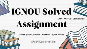 IGNOU Solved Assignment