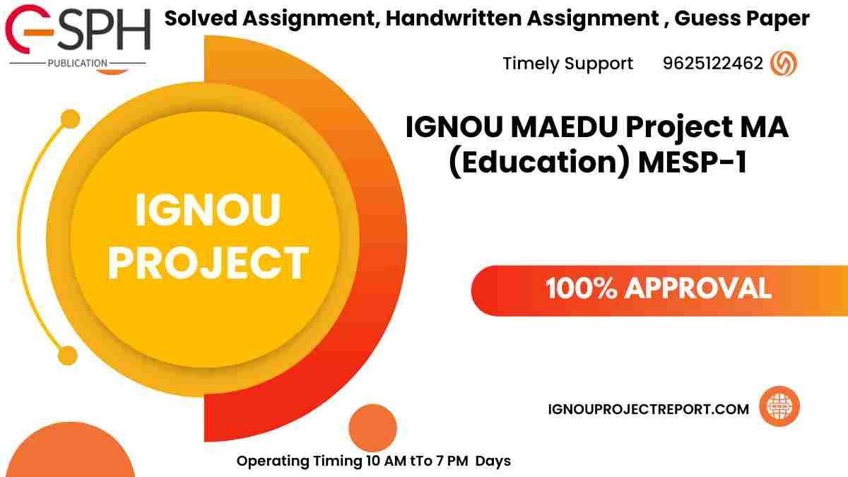 IGNOU MAEDU Project MA (Education) MESP-1 Synopsis